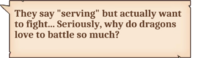 They say "serving" but actually want to fight… Seriously, why do dragons love to battle so much?