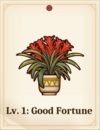 Lv. 1: Good Fortune