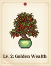 Lv. 2: Golden Wealth