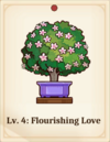 Lv. 4: Flourishing Love