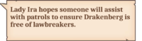 Lady Ira hopes someone will assist with patrols to ensure Drakenberg is free of lawbreakers.